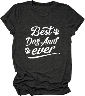 Best Dog Aunt Ever Shirt Pet Lover Graphic T-Shirts for Women Casual Summer Tops Funny Animal Lover Tees
