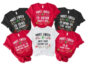 Christmas Family Matching Shirts, 56 Quotes Most Likely And Custom Christmas Shirt, Most Likely To T-Shirt