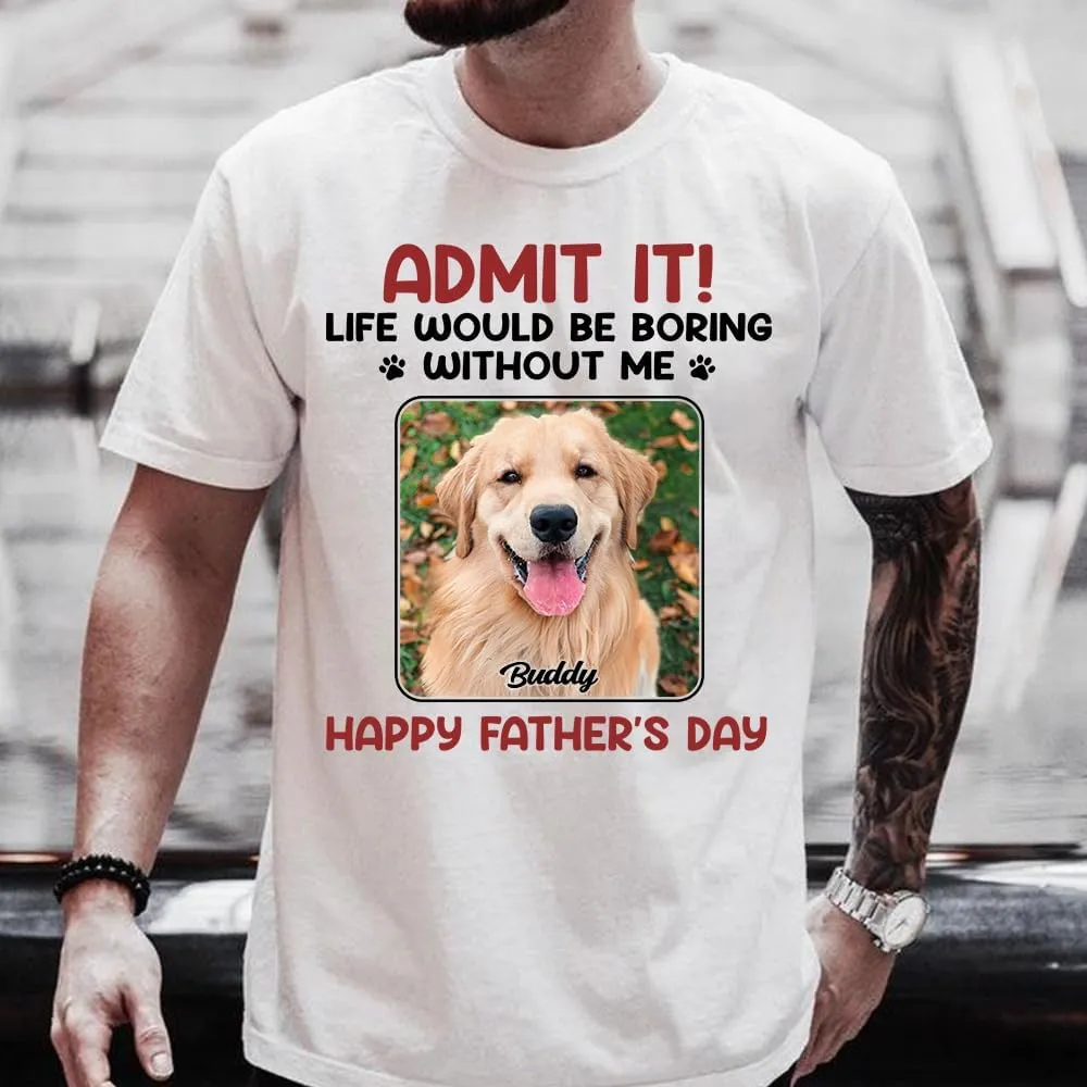 Custom Dog Dad T-Shirt, Personalized Dog Papa Shirt, Gift for Dad, Papa, Dog Lover, Fathers Day, Birthday, Christmas