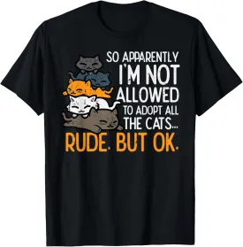 Im Not Allowed To Adopt All Cats Pet Lover Men Women Kids T-Shirt